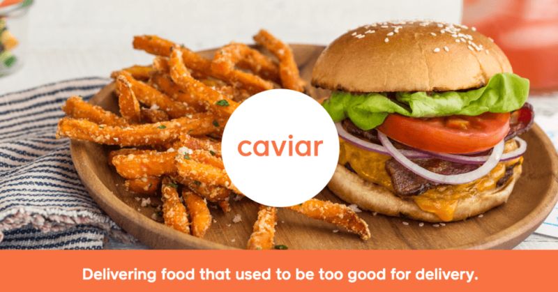 Caviar is a high-end delivery service